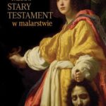 Tytuł: Stary Testament w malarstwie
Autor: Bożena Fabiani
Wydawnictwo: Wydawnictwo Naukowe PWN
Formaty: MOBI, EPUB
