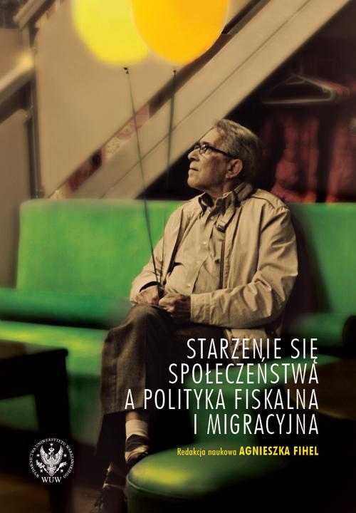 Tytuł: Starzenie się społeczeństwa a polityka fiskalna i migracyjna
Autor: 
Wydawnictwo: Wydawnictwa Uniwersytetu Warszawskiego
Formaty: EPUB, PDF, MOBI