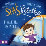 Tytuł: Staś Pętelka. Biwak na działce
Autor: Barbara Supeł
Wydawnictwo: Zielona Sowa
Formaty: MP3