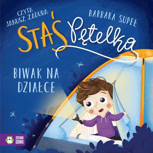 Tytuł: Staś Pętelka. Biwak na działce
Autor: Barbara Supeł
Wydawnictwo: Zielona Sowa
Formaty: MP3