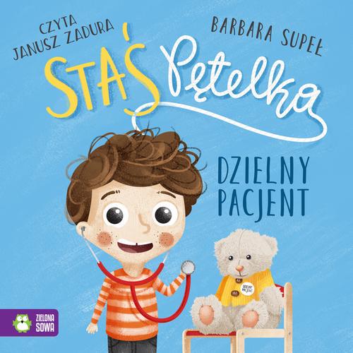 Tytuł: Staś Pętelka. Dzielny pacjent
Autor: Barbara Supeł
Wydawnictwo: Zielona Sowa
Formaty: MP3