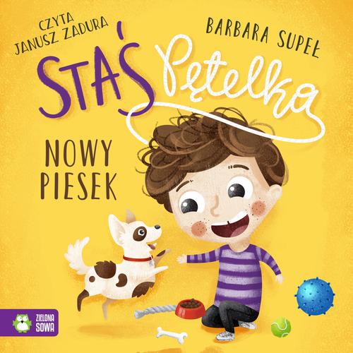 Tytuł: Staś Pętelka. Nowy piesek
Autor: Barbara Supeł
Wydawnictwo: Zielona Sowa
Formaty: MP3