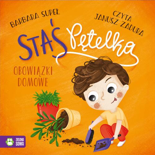 Tytuł: Staś Pętelka. Obowiązki domowe
Autor: Barbara Supeł
Wydawnictwo: Zielona Sowa
Formaty: MP3