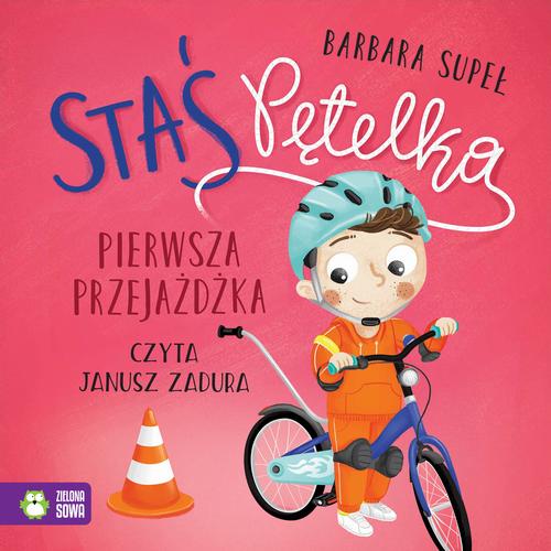 Tytuł: Staś Pętelka. Pierwsza przejażdżka
Autor: Barbara Supeł
Wydawnictwo: Zielona Sowa
Formaty: MP3