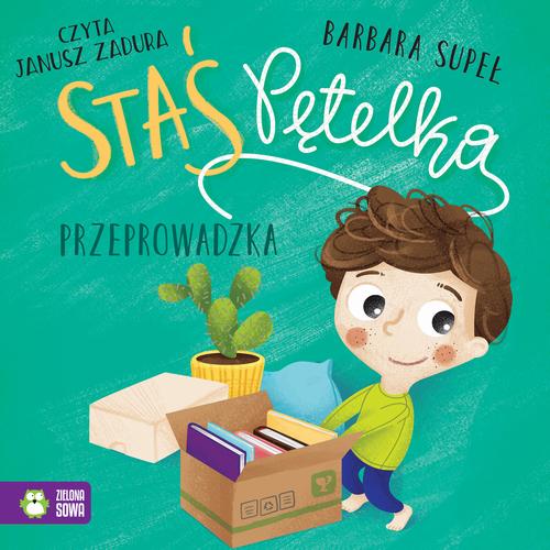Tytuł: Staś Pętelka. Przeprowadzka
Autor: Barbara Supeł
Wydawnictwo: Zielona Sowa
Formaty: MP3