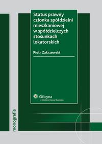Status prawny członka spółdzielni mieszkaniowej w spółdzielczych stosunkach lokatorskich — okładka e-booka