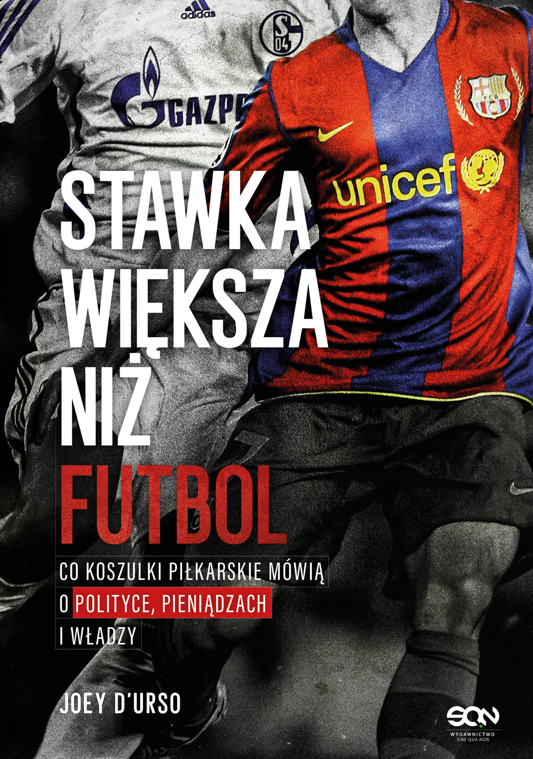 Tytuł: Stawka większa niż futbol. Co koszulki piłkarskie mówią o polityce, pieniądzach i władzy?
Autor: Joey D’Urso
Wydawnictwo: Wydawnictwo Sine Qua Non
Formaty: EPUB, MOBI