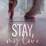 Tytuł: Stay, My Love
Autor: Martyna Keller
Wydawnictwo: NieZwykłe
Formaty: EPUB, MOBI