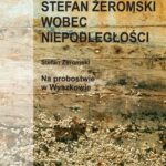Tytuł: Stefan Żeromski wobec Niepodległości oraz Na probostwie w Wyszkowie
Autor: 
Wydawnictwo: Wydawnictwa Uniwersytetu Warszawskiego
Formaty: PDF