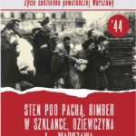 Tytuł: Sten pod pachą, bimber w szklance... Życie codzienne powstańczej Warszawy
Autor: Agnieszka Cubała
Wydawnictwo: Bellona
Formaty: EPUB, MOBI