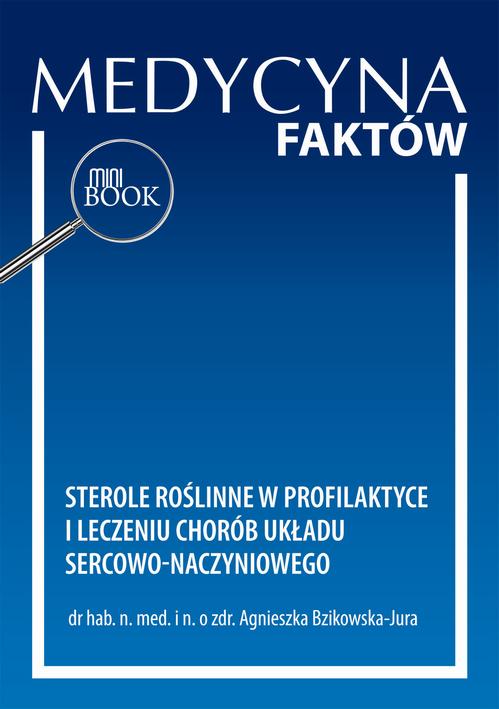 Tytuł: Sterole roślinne w profilaktyce i leczeniu chorób układu sercowo-naczyniowego
Autor: Agnieszka Bzikowska-Jura
Wydawnictwo: Medical Education
Formaty: PDF