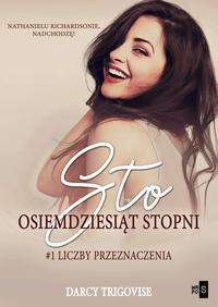 Tytuł: Sto osiemdziesiąt stopni
Autor: Darcy Trigovise
Wydawnictwo: WasPos
Formaty: MOBI, EPUB