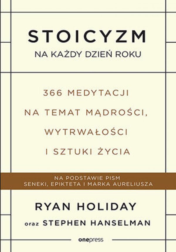 Stoicyzm na każdy dzień roku. 366 medytacji na temat mądrości, wytrwałości i sztuki życia — okładka e-booka