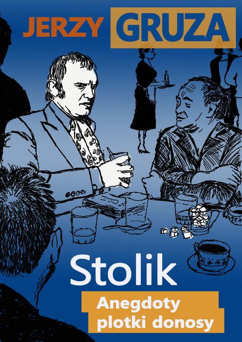 Stolik. Anegdoty, plotki, donosy — okładka e-booka