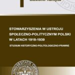 Tytuł: Stowarzyszenia w ustroju społeczno-politycznym Polski w latach 1918-1939
Autor: Sławomir Kantyka
Wydawnictwo: Wydawnictwo Uniwersytetu Ekonomicznego w Katowicach
Formaty: PDF