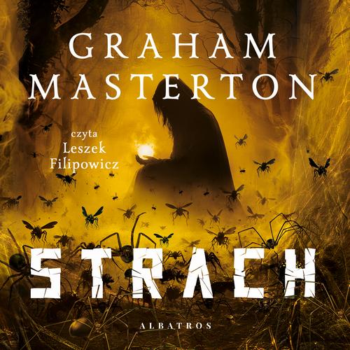 Tytuł: Strach
Autor: Graham Masterton
Wydawnictwo: Albatros
Formaty: MP3