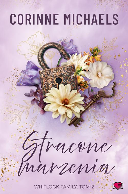 Tytuł: Stracone marzenia. Whitlock Family
Autor: Corinne Michaels
Wydawnictwo: Papierowe Serca
Formaty: MOBI, EPUB