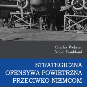 Tytuł: Strategiczna Ofensywa Powietrzna przeciwko Niemcom (#2). Strategiczna Ofensywa Powietrzna przeciwko Niemcom. Tom II. Wyzwanie
Autor: Charles Webster, Noble Frankland
Wydawnictwo: Napoleon V
Formaty: EPUB, MOBI