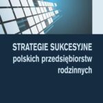 Tytuł: Strategie sukcesyjne polskich przedsiębiorstw rodzinnych
Autor: Krzysztof Safin, Jacek Pluta
Wydawnictwo: Difin
Formaty: PDF
