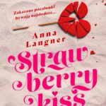 Tytuł: Strawberry Kiss
Autor: Anna Langner
Wydawnictwo: Papierowe Serca
Formaty: EPUB, MOBI