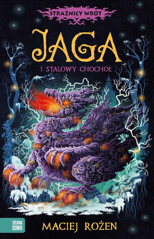 Tytuł: Strażnicy wrót. Jaga i stalowy chochoł
Autor: Maciej Rożen
Wydawnictwo: Zielona Sowa
Formaty: EPUB, MOBI