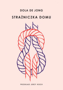 Tytuł: Strażniczka domu
Autor: Dola de Jong
Wydawnictwo: ArtRage
Formaty: EPUB, MOBI