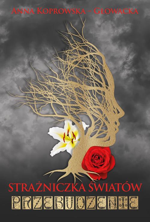 Tytuł: Strażniczka światów Przebudzenie
Autor: Anna Koprowska-Głowacka
Wydawnictwo: Alegoria
Formaty: EPUB, MOBI