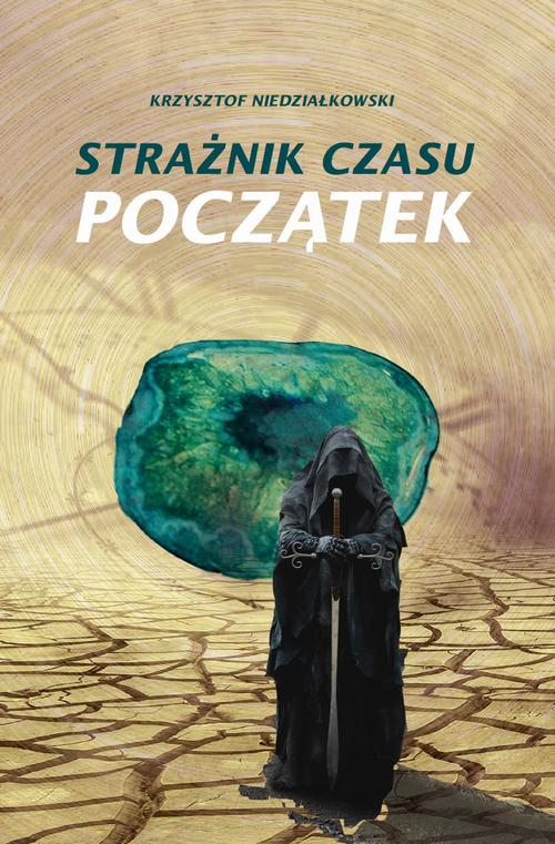Tytuł: Strażnik czasu Początek
Autor: Krzysztof Niedziałkowski
Wydawnictwo: Warszawska Firma Wydawnicza
Formaty: EPUB