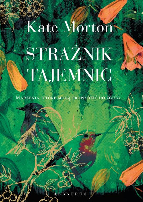Tytuł: STRAŻNIK TAJEMNIC
Autor: Kate Morton
Wydawnictwo: Albatros
Formaty: MOBI, EPUB