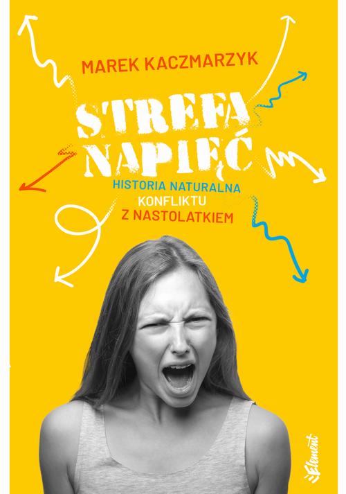 Strefa napięć. Historia naturalna konfliktu z nastolatkiem — okładka e-booka