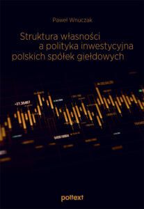 Struktura własności a polityka inwestycyjna polskich spółek giełdowych — okładka e-booka
