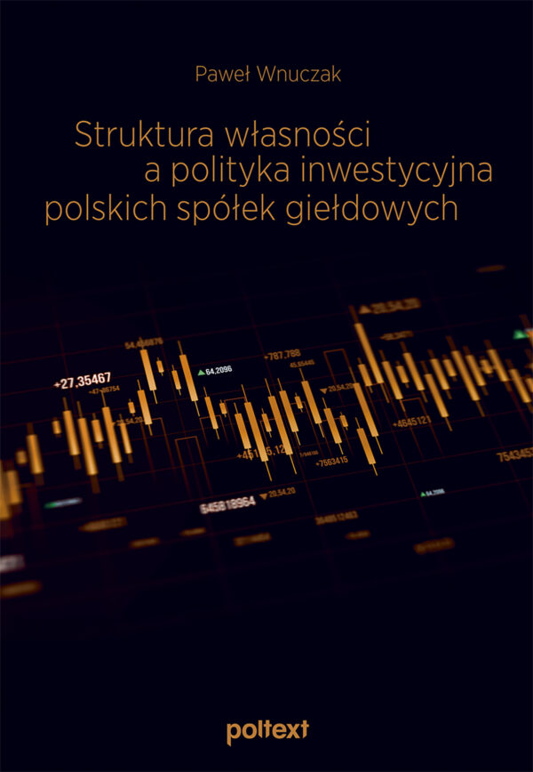 Struktura własności a polityka inwestycyjna polskich spółek giełdowych — okładka