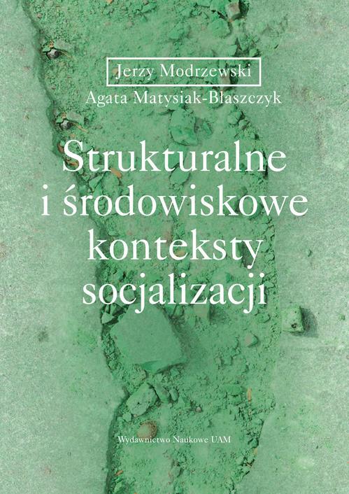 Tytuł: Strukturalne i środowiskowe konteksty socjalizacji
Autor: 
Wydawnictwo: Uniwersytet im.Adama Mickiewicza w Poznaniu
Formaty: PDF