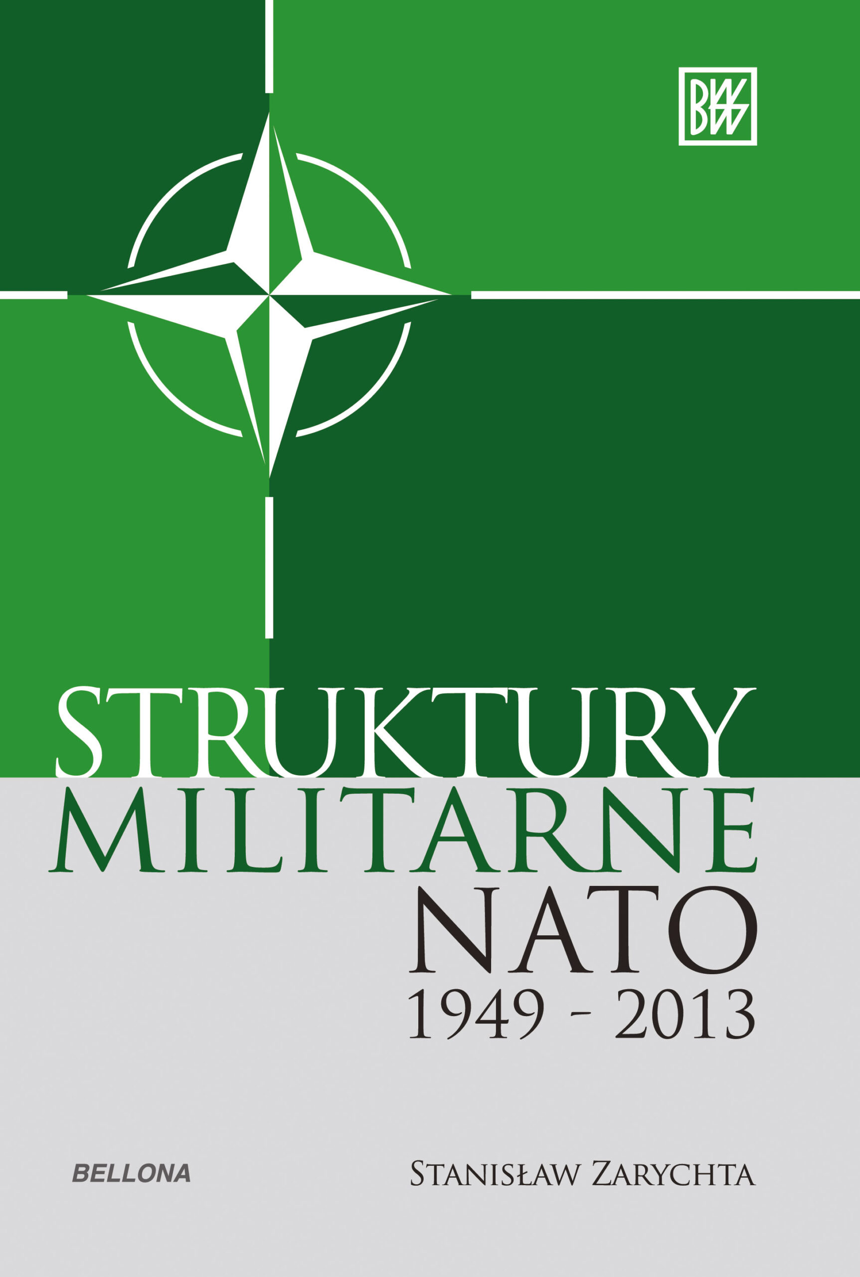 Tytuł: Struktury militarne NATO 1949-2013
Autor: Stanisław Zarychta
Wydawnictwo: Bellona
Formaty: EPUB, MOBI