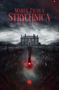 Tytuł: Strychnica
Autor: Marek Zychla
Wydawnictwo: Wydawnictwo Mięta
Formaty: EPUB, MOBI