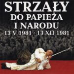 Tytuł: Strzały do Papieża i Narodu
Autor: Henryk Piecuch
Wydawnictwo: Wydawnictwo Naukowe E Book
Formaty: PDF
