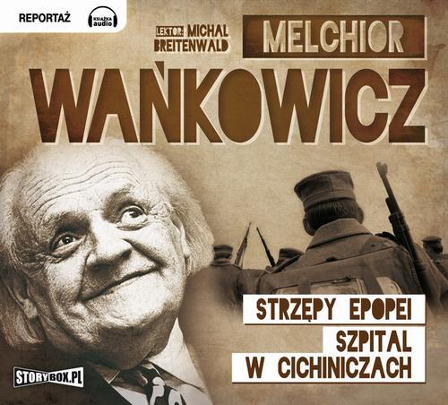 Tytuł: Strzępy epopei
Autor: Melchior Wańkowicz
Wydawnictwo: Storybox
Formaty: MP3