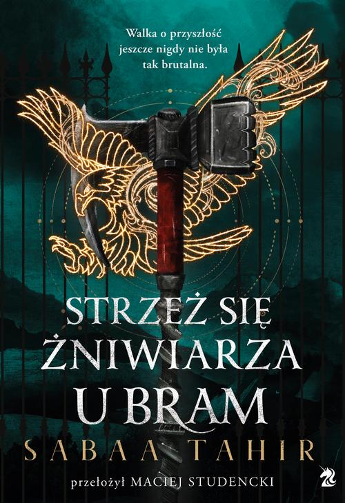 Tytuł: Strzeż się żniwiarza u bram
Autor: Sabaa Tahir
Wydawnictwo: We need YA
Formaty: EPUB, MOBI