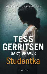Tytuł: Studentka
Autor: Tess Gerritsen
Wydawnictwo: Albatros
Formaty: EPUB, MOBI
