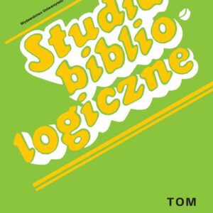 Tytuł: Studia bibliologiczne. T. 19: Zagadnienia wydawnicze - dzieje książki, prasy i bibliotek
Autor: 
Wydawnictwo: Wydawnictwo Uniwersytetu Śląskiego
Formaty: PDF