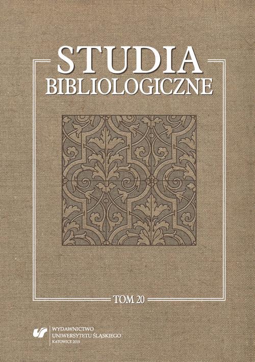 Studia bibliologiczne. T. 20: Z życia książki. Ochrona i konserwacja zbiorów bibliotecznych oraz konteksty. Prace dedykowane Profesorowi Leonardowi Ogiermanowi — okładka e-booka