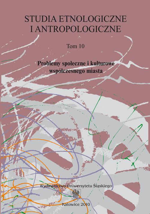 Tytuł: Studia Etnologiczne i Antropologiczne. T. 10: Problemy społeczne i kulturowe współczesnego miasta
Autor: 
Wydawnictwo: Wydawnictwo Uniwersytetu Śląskiego
Formaty: PDF