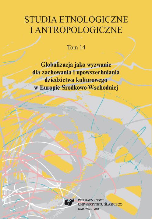 Tytuł: Studia Etnologiczne i Antropologiczne. T. 14: Globalizacja jako wyzwanie dla zachowania i upowszechniania dziedzictwa kulturowego w Europie Środkowo-Wschodniej
Autor: 
Wydawnictwo: Wydawnictwo Uniwersytetu Śląskiego
Formaty: PDF