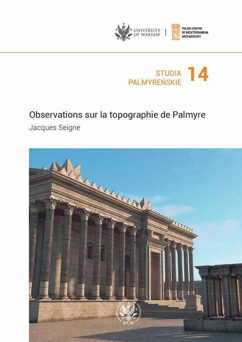 Tytuł: Studia Palmyreńskie 14
Autor: Jacques Seigne
Wydawnictwo: Wydawnictwa Uniwersytetu Warszawskiego
Formaty: PDF