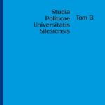 Studia Politicae Universitatis Silesiensis. T. 13 — okładka wydania