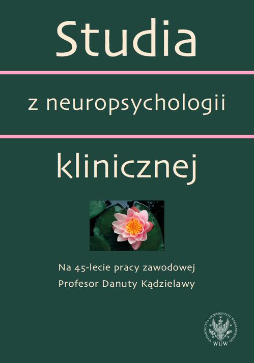 Tytuł: Studia z neuropsychologii klinicznej
Autor: 
Wydawnictwo: Wydawnictwa Uniwersytetu Warszawskiego
Formaty: MOBI, EPUB, PDF