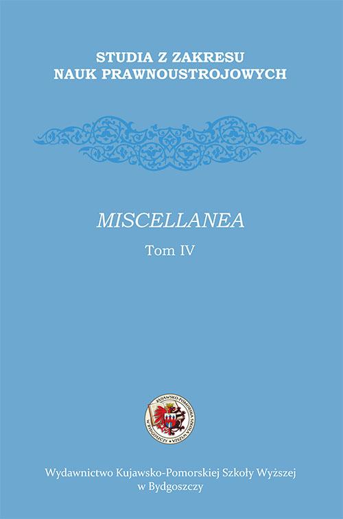 Tytuł: Studia z zakresu nauk prawnoustrojowych. Miscellanea. Tom IV
Autor: 
Wydawnictwo: Kujawsko-Pomorska Wyższa Szkoła w Bydgoszczy
Formaty: PDF