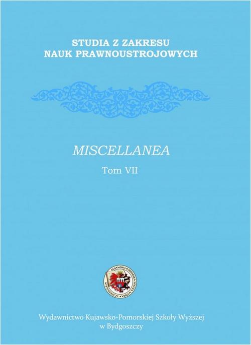 Tytuł: Studia z zakresu nauk prawnoustrojowych. Miscellanea. Tom VII
Autor: 
Wydawnictwo: Kujawsko-Pomorska Wyższa Szkoła w Bydgoszczy
Formaty: PDF