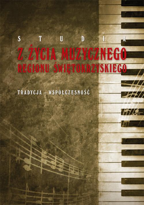 Tytuł: Studia z życia muzycznego regionu świętokrzyskiego. Tradycja-współczesność
Autor: 
Wydawnictwo: Uniwersytet Jana Kochanowskiego
Formaty: PDF