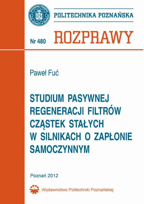 Tytuł: Studium pasywnej regeneracji filtrów cząstek stałych w silnikach o zapłonie samoczynnym
Autor: Paweł Fuć
Wydawnictwo: Wydawnictwo Politechniki Poznańskiej
Formaty: PDF